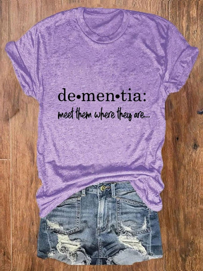 Women's Meet Them Where They Are... Dementia Alzheimer's Disease Awareness Printed T-Shirt