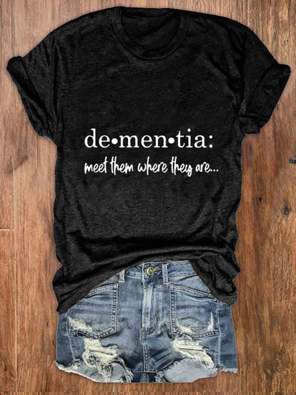 Women's Meet Them Where They Are... Dementia Alzheimer's Disease Awareness Printed T-Shirt